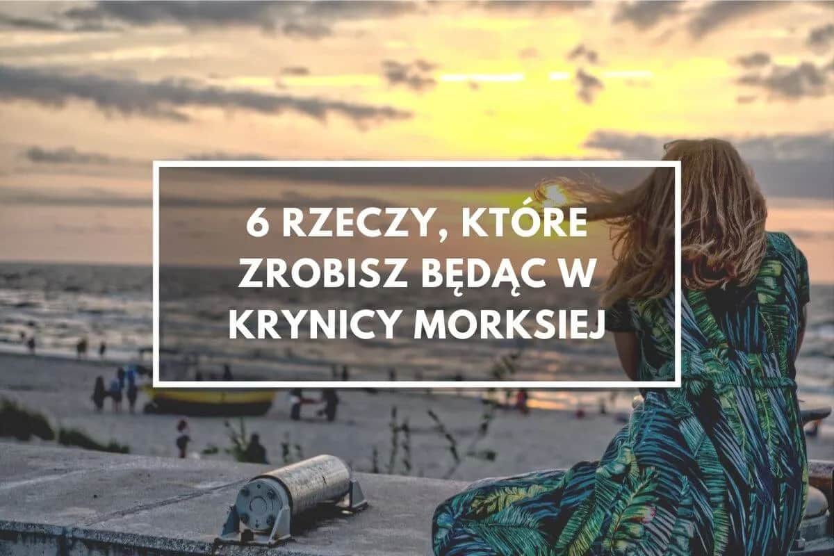 Krynica Morska: Atrakcje, które musisz zobaczyć! Przewodnik 2024